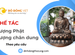 Nhận chế tác tượng Phật, tượng chân dung theo yêu cầu