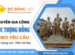 Đồ Đồng Việt chuyên đúc tượng đồng theo yêu cầu - mẫu mã đẹp - chất lượng tốt