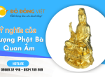 Tượng Phật Bà Quan  Âm: Ý nghĩa tâm linh và cách lựa chọn vị trí thờ phụng