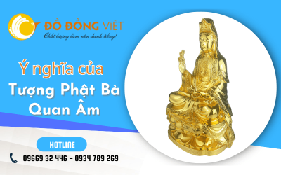 Tượng Phật Bà Quan  Âm: Ý nghĩa tâm linh và cách lựa chọn vị trí thờ phụng