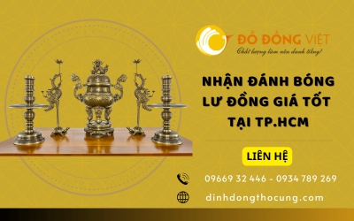  Đồ Đồng Việt - Nhận đánh bóng lư đồng giá tốt tại TP.HCM